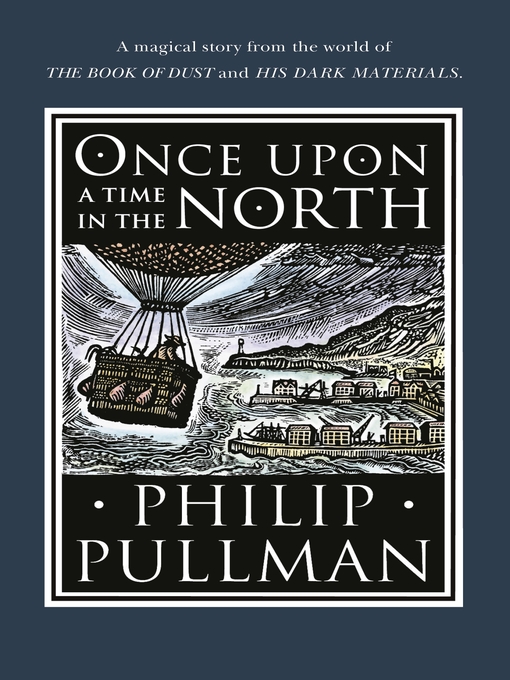 Title details for Once Upon a Time in the North by Philip Pullman - Available